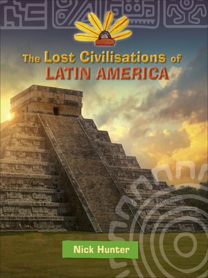 cover image of The Lost Civilizations of Latin America